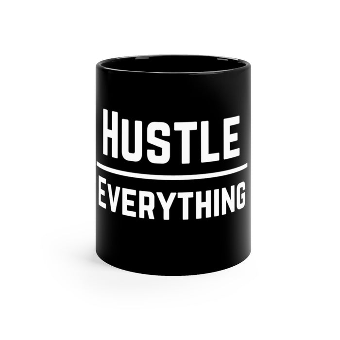 Original Hustle Over Everything Black mug 11oz